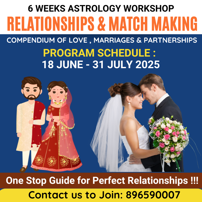 ShrinathJi Astrology Invites you for a 6 Weeks Astrology Workshop in Love , Relationships , Marriage & Match Making.